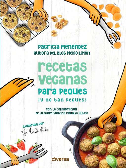 Title details for Recetas veganas para peques ¡y no tan peques! by Patricia Menéndez - Wait list